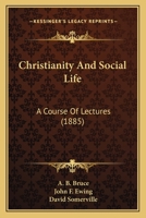 Christianity And Social Life: A Course Of Lectures 1104082810 Book Cover