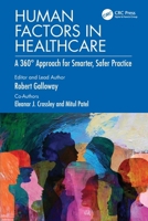 Human Factors in Healthcare: A 360° Approach for Smarter, Safer Practice 1138498777 Book Cover