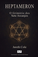 Heptameron - O Grimório dos Sete Arcanjos (Portuguese Edition) B0F81CPRNX Book Cover