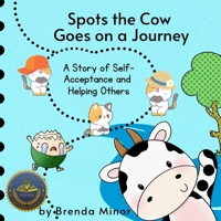 Spots the Cow Goes on a Journey B0CGYQ88JM Book Cover