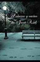 Pedazos Y Vac�os 1494789094 Book Cover