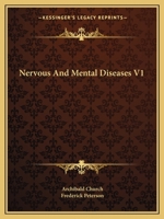 Nervous And Mental Diseases V1 116312110X Book Cover