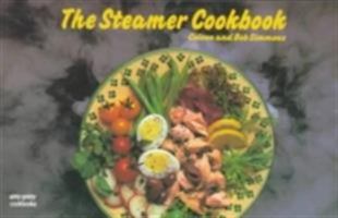 The Steamer Cookbook (Nitty Gritty Cookbooks) 1558670807 Book Cover