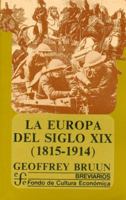 Europe of the XIX Century 1815-1914 9681602994 Book Cover