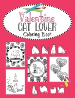 Valentine Cat Lover Coloring Book: Valentine's Day cat couples, heart doodles and fabulous felines. 30 Bold and quirky "purrfect" images for kids, teens and young adults to color. B084B24MVF Book Cover