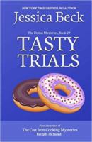 Tasty Trials 1542938317 Book Cover