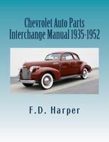 Chevrolet Auto Parts Interchange Manual 1935-1952 147011271X Book Cover