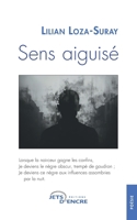 Sens aiguisé (French Edition) 2355239673 Book Cover