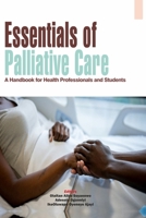 Essentials of Palliative Care: A Handbook for Health Professionals and Students 9785915956 Book Cover