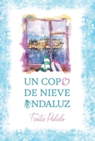 Un copo de nieve andaluz B09PKW6JFH Book Cover