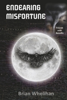 Endearing Misfortune 1667874608 Book Cover