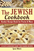 Kosher Recipe Book for Purim & More: 10 easy and delicious dairy free baking recipes (Mediterranean Diet Recipes) B0849TKJ8D Book Cover