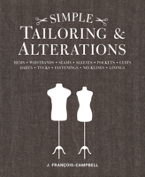 Simple Tailoring & Alterations: Hems - Waistbands - Seams - Sleeves - Pockets - Cuffs - Darts - Tucks - Fastenings - Necklines - Linings 1861089597 Book Cover