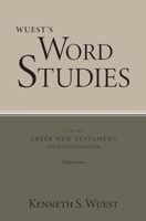 Wuest's Word Studies from the Greek New Testament for the English Reader, vol. 2 0802877842 Book Cover