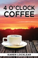 4 O'CLOCK COFFEE B0948MX2YV Book Cover