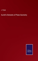 Euclid's Elements of Plane Geometry 3375102917 Book Cover