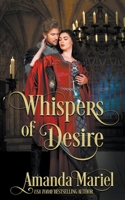 Whispers of Desire: A Medieval Castle Romance B0CHPY2KH7 Book Cover