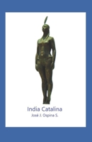 India Catalina (Spanish Edition) B0D9VW96DY Book Cover