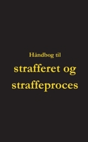 Håndbog til strafferet og straffeproces 8743027296 Book Cover