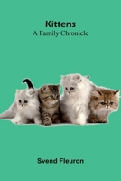 Kittens: A Family Chronicle 9371775750 Book Cover