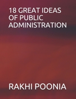 18 GREAT IDEAS OF PUBLIC ADMINISTRATION B08QBQK2MN Book Cover