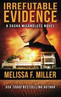Irrefutable Evidence 1940759072 Book Cover
