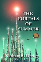 The Portals of Summer 1961511495 Book Cover