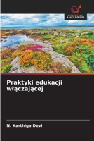 Praktyki edukacji wlaczajacej (Polish Edition) 6208323630 Book Cover