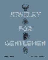 Jewelry for Gentlemen 0500519854 Book Cover