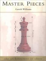 Master Pieces: The Architecture of Chess 0670893811 Book Cover