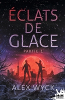 Éclats de glace - Partie 1: Royaumes de glace, T1 (French Edition) 2375748816 Book Cover