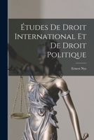 Études de Droit International et de Droit Politique 1289348162 Book Cover