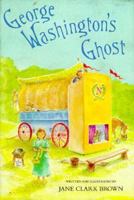 George Washington's Ghost 0395694523 Book Cover