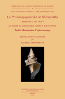 La Prakaranapancika de Salikanatha. Chapitre 6, Section 1: Le Moyen de Connaissance Valide Et La Perception: Traite Mimamsaka d'Epistemologie 9042934972 Book Cover