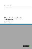 Filmmusikanalyse zu dem Film "Trainspotting" 3640673409 Book Cover