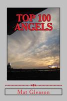 Top 100 Angels: The Players Who Defined the Franchise of Anaheim 1499260970 Book Cover