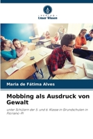 Mobbing als Ausdruck von Gewalt 620536381X Book Cover