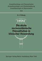 Die Akute Normo Volamische Hamodilution in Klinischer Anwendung 3540080252 Book Cover