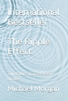The Ripple Effect: Tiny Habits, Transformative Change B0F13D78MR Book Cover