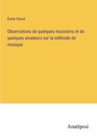 Observations de quelques musiciens et de quelques amateurs sur la méthode de musique 3382719908 Book Cover