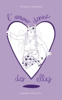 l'amour donne des elles (French Edition) 2322656224 Book Cover