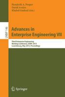 Advances in Enterprise Engineering VII: Third Enterprise Engineering Working Conference, EEWC2013, Luxembourg, May 13-14, 2013, Proceedings 3642381162 Book Cover