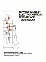 New Horizons in Electrochemical Science and Technology (Publication NMAB) 0309037352 Book Cover