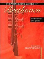 The Wonderful World of Beethoven: For Trumpet and Piano 0786662190 Book Cover