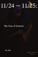 11/24 - 11/25: The Year Of Sonnets B0G6SQJR67 Book Cover
