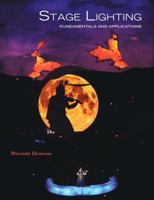Stage Lighting: Fundamentals and Applications 020546100X Book Cover