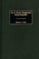 An F. Scott Fitzgerald Encyclopedia 0313301395 Book Cover