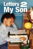 Letters 2 My Son: A Father's Journey of Self-Discovery and Healing 0998289221 Book Cover