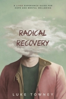 Radical Recovery 1763739481 Book Cover