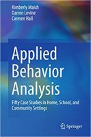 Applied Behavior Analysis: Fifty Case Studies in Home, School, and Community Settings 3319831380 Book Cover